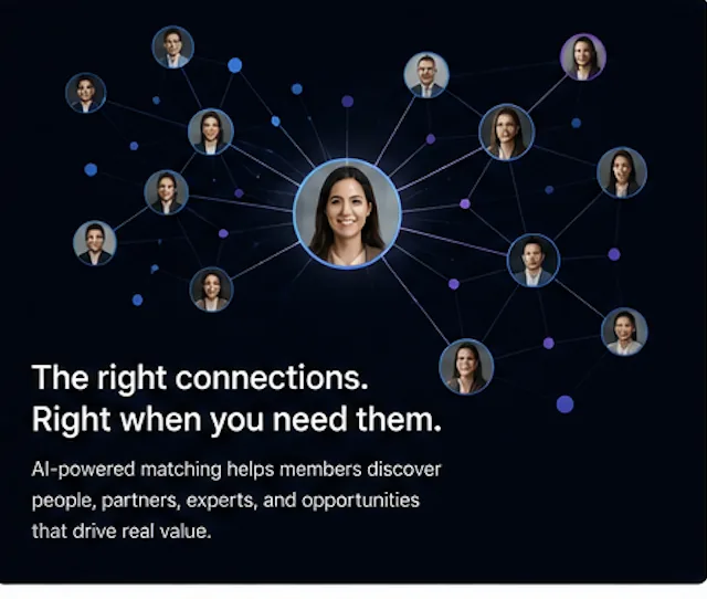AI-powered matching helps members discover the right connections
